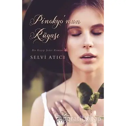Pinokyonun Rüyası - Selvi Atıcı - Nemesis Kitap