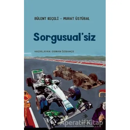 Sorgusualsiz - Murat Üstübal - Ebabil Yayınları