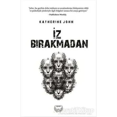 İz Bırakmadan - Katherine John - Agapi Yayınları