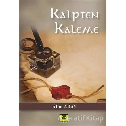 Kalpten Kaleme - Alim Aday - Zinde Yayıncılık