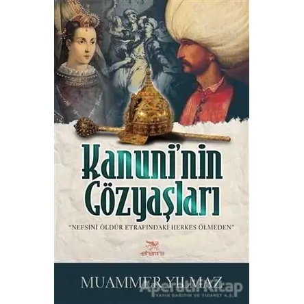 Kanuninin Gözyaşları - Muammer Yılmaz - Elhamra Yayınları