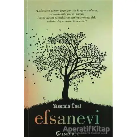 Efsanevi - Yasemin Ünal - Mendirek Yayıncılık