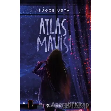 Atlas Mavisi - Tuğçe Usta - Mendirek Yayıncılık