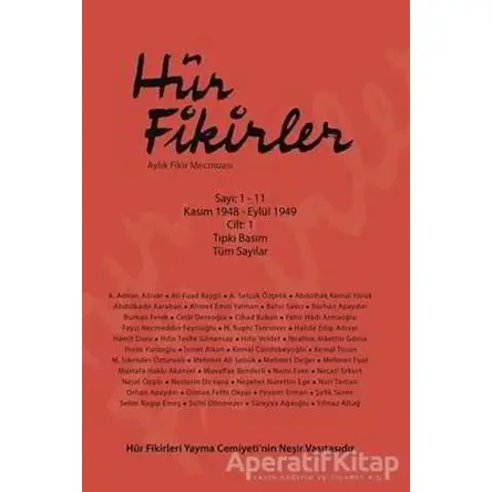 Hür Fikirler Aylık Fikir Mecmuası Sayı 1-11 Kasım 1948 - Eylül 1949 Cilt: 1