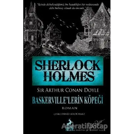 Sherlock Holmes - Baskerville’lerin Köpeği - Sir Arthur Conan Doyle - Ren Kitap