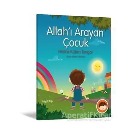 Allahı Arayan Çocuk - Hatice Kübra Tongar - Hayykitap