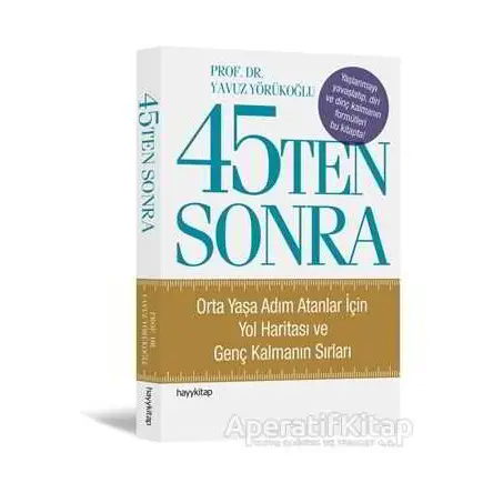 45Ten Sonra - Yavuz Yörükoğlu - Hayykitap