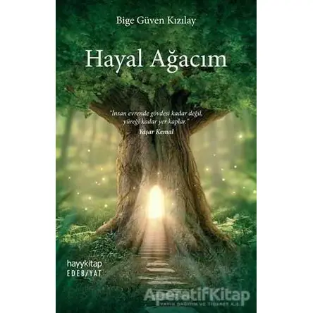 Hayal Ağacım - Bige Güven Kızılay - Hayykitap