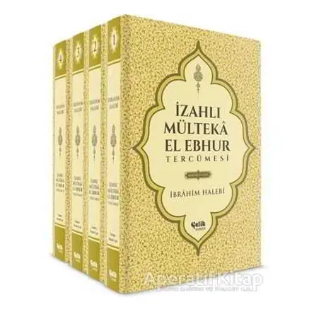İzahlı Mülteka El Ebhur Tercümesi (4 Cilt Takım) - Mustafa Uysal - Çelik Yayınevi