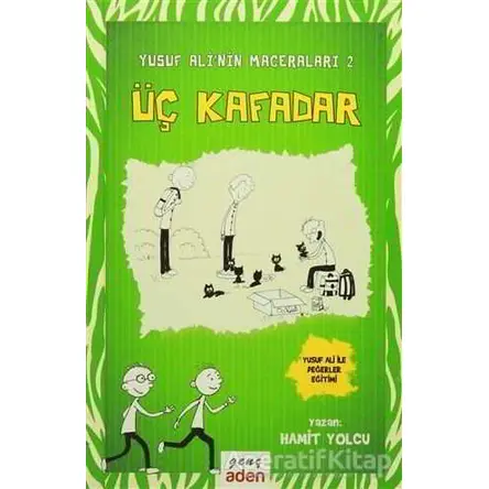 Üç Kafadar - Hamit Yolcu - Aden Yayıncılık