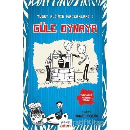 Güle Oynaya - Hamit Yolcu - Aden Yayıncılık