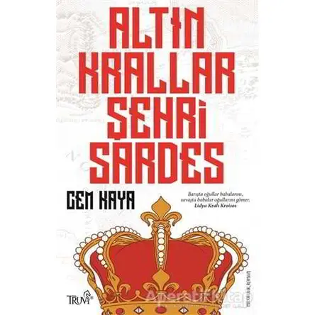 Altın Krallar Şehri Sardes - Cem Kaya - Truva Yayınları