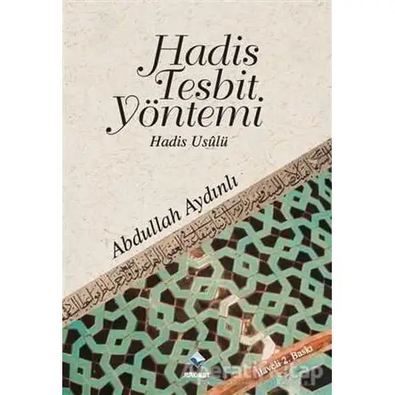 Hadis Tespit Yöntemi - Abdullah Aydınlı - Rağbet Yayınları