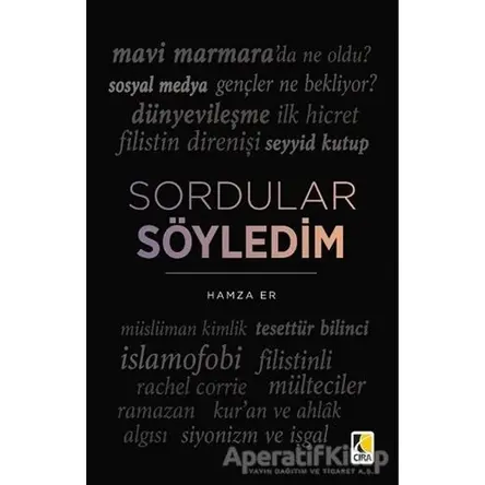 Sordular Söyledim - Hamza Er - Çıra Yayınları