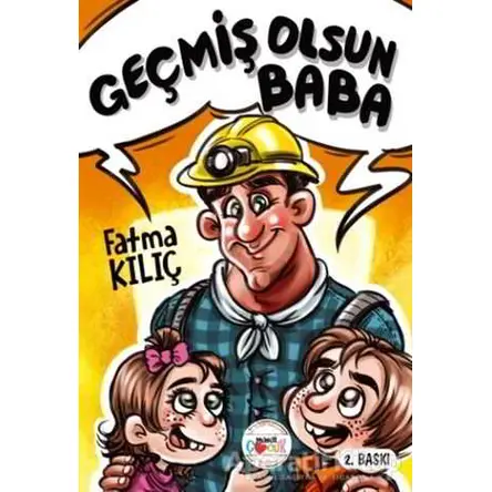 Geçmiş Olsun Baba - Fatma Kılıç - Mühür Kitaplığı