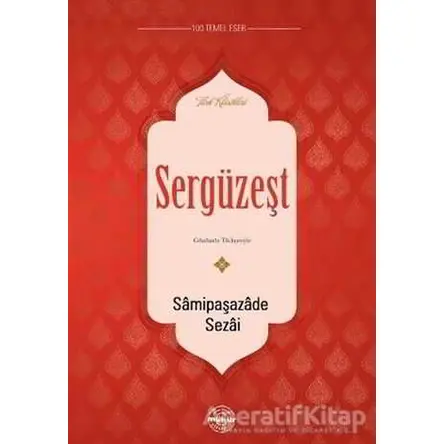 Sergüzeşt - Samipaşazade Sezai - Mühür Kitaplığı