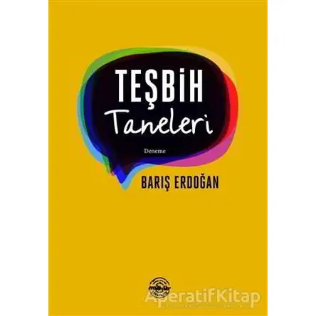 Teşbih Taneleri - Barış Erdoğan - Mühür Kitaplığı