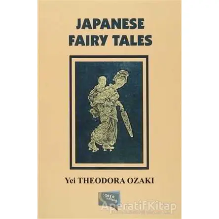 Japanese Fairy Tales - Yei Theodora Ozaki - Gece Kitaplığı
