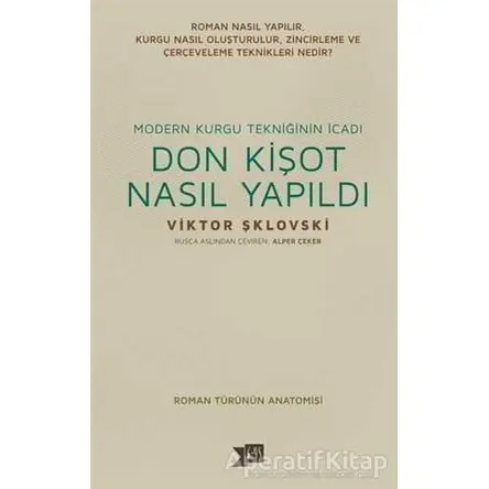 Donkişot Nasıl Yapıldı - Viktor Şklovski - Altıkırkbeş Yayınları