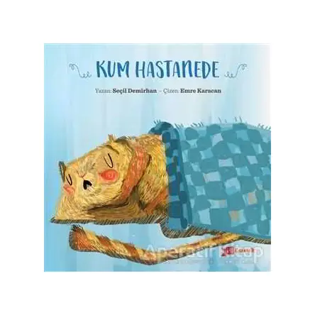 Kum Hastanede - Seçil Demirhan - Altıkırkbeş Yayınları