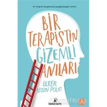 Bir Terapistin Gizemli Anıları - Ülker Uzun Polat - İskenderiye Yayınları
