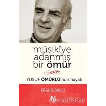 Musikiye Adanmış Bir Ömür - Ergun Balcı - Nefes Yayıncılık