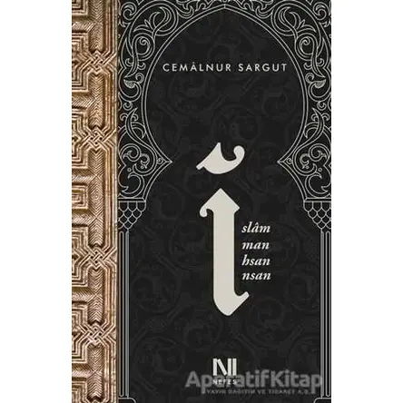 İslam, İman, İhsan, İnsan - Cemalnur Sargut - Nefes Yayıncılık