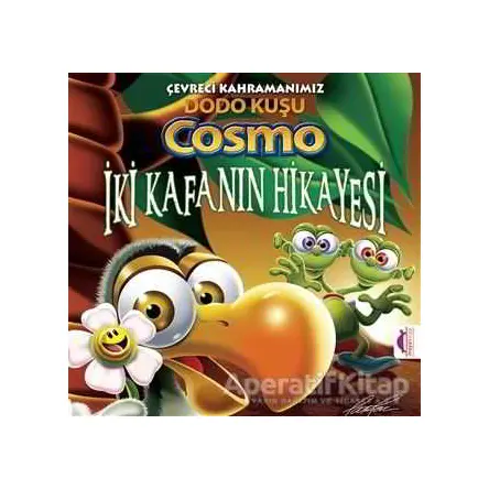 Çevreci Kahramanımız Dodo Kuşu Cosmo - İki Kafanın Hikayesi - Pat Rac - Maya Kitap