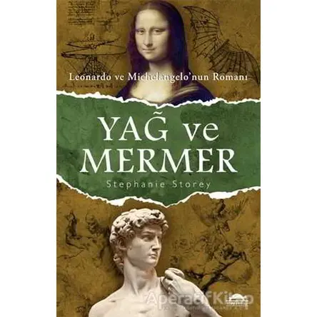 Yağ ve Mermer - Stephanie Storey - Maya Kitap