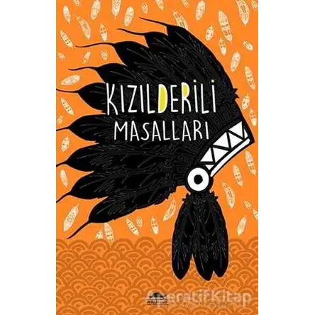 Kızılderili Masalları (Özel Ayracıyla) - W. T. Larned - Maya Kitap