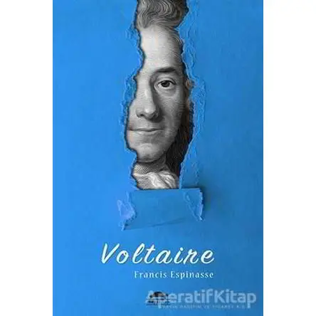 Voltairenin Hayatı (Özel Ayracıyla) - Francis Espinasse - Maya Kitap