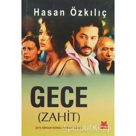 Gece (Zahit) - Hasan Özkılıç - Kırmızı Kedi Yayınevi