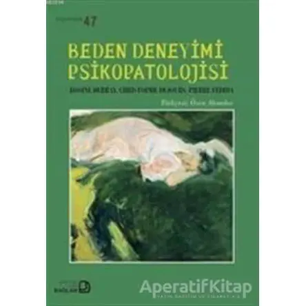Beden Deneyimi Psikopatolojisi - Rosine Debray - Bağlam Yayınları