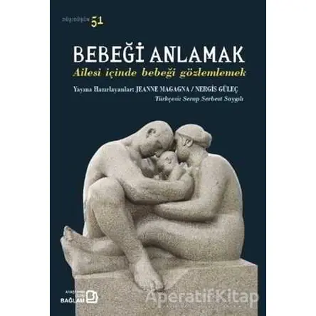 Bebeği Anlamak - Jeanne Magagna - Bağlam Yayınları