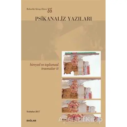 Psikanaliz Yazıları 35 - Bireysel ve Toplumsal Travmalar 2 - Kolektif - Bağlam Yayınları