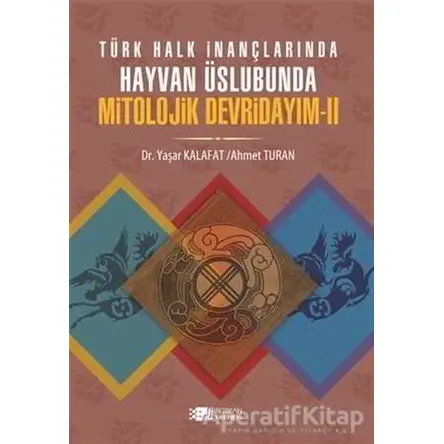 Mitolojik Devridayım - 2 - Ahmet Turan - Berikan Yayınları