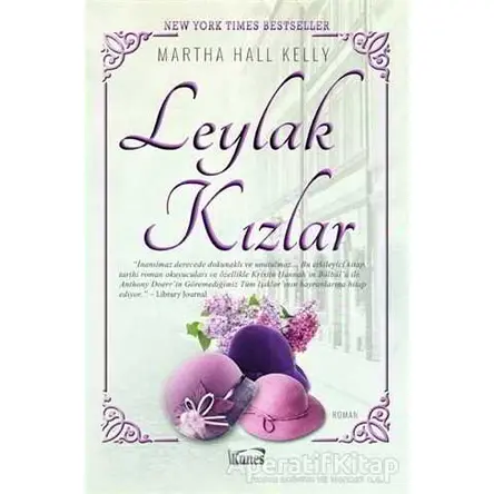 Leylak Kızlar - Martha Hall Kelly - Kanes Yayınları