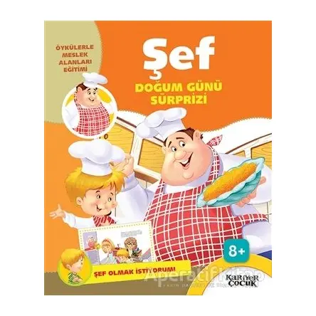 Şef Doğum Günü Sürprizi - Şef Olmak İstiyorum! - Gülsüm Öztürk - Kariyer Yayınları