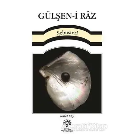 Gülşen-i Raz - Şebüsteri - Litera Yayıncılık