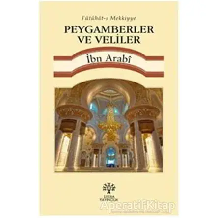 Peygamberler ve Veliler - Muhyiddin İbn Arabi - Litera Yayıncılık