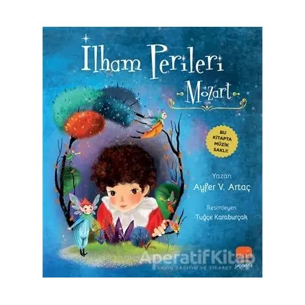 İlham Perileri: Mozart - Ayfer V. Artaç - Uçan Fil Yayınları