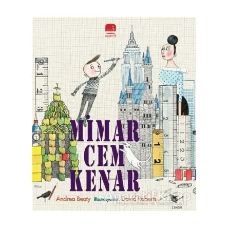 Mimar Cem Kenar - Andrea Beaty - Uçan Fil Yayınları