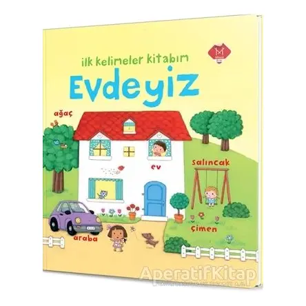 Evdeyiz - İlk Kelimeler Kitabım - Rosalinde Bonnet - Mikado Yayınları