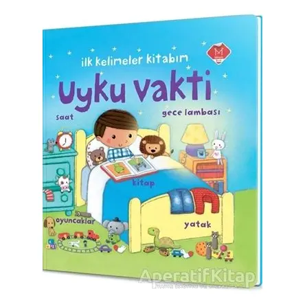 Uyku Vakti - İlk Kelimeler Kitabım - Rosalinde Bonnet - Mikado Yayınları