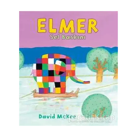 Elmer Sel Baskını - David McKee - Mikado Yayınları