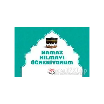 Namaz Kılmayı Öğreniyorum (Erkekler İçin) - Kolektif - Fazilet Çocuk Yayınevi