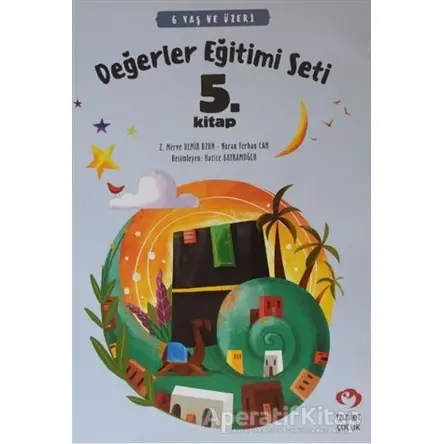 6 Yaş ve Üzeri Değerler Eğitimi Seti 5. Kitap - Nuran Ferhan Can - Fazilet Çocuk Yayınevi