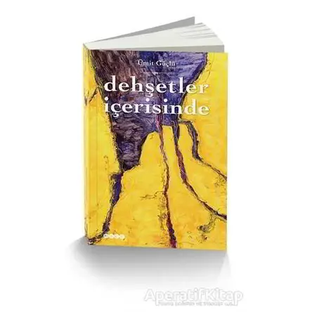 Dehşetler İçerisinde - Ümit Güçlü - Hece Yayınları