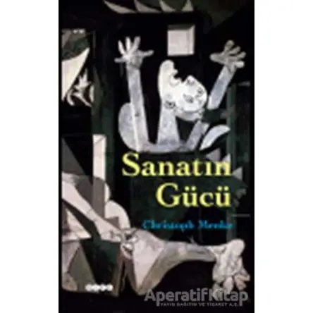 Sanatın Gücü - Christohp Menke - Hece Yayınları