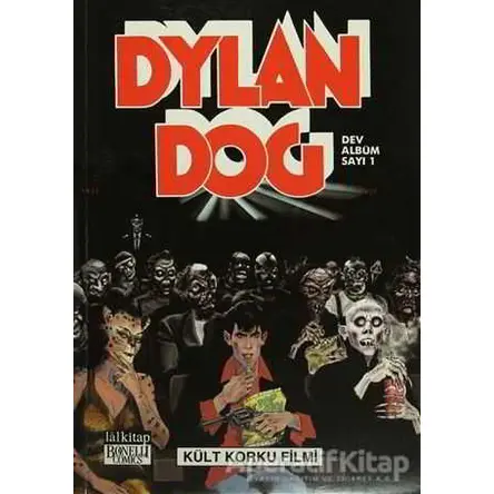 Dylan Dog Dev Albüm Sayı 1 : Kült Korku Filmi - Pasquale Ruju - Lal Kitap